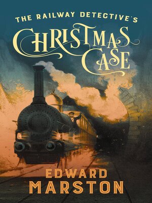 The Railway Detective's Christmas Case - ebook